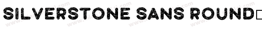 Silverstone Sans Round字体转换